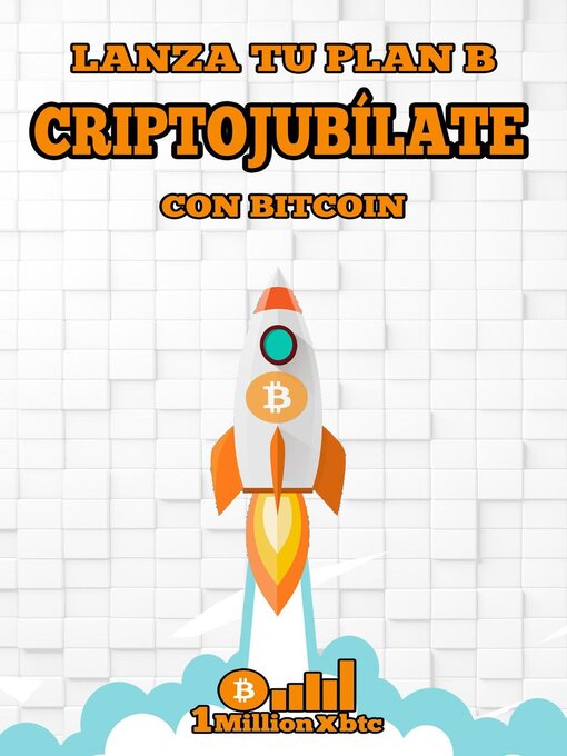Title details for Criptojubílate con Bitcoin by 1 Millionxbtc - Wait list